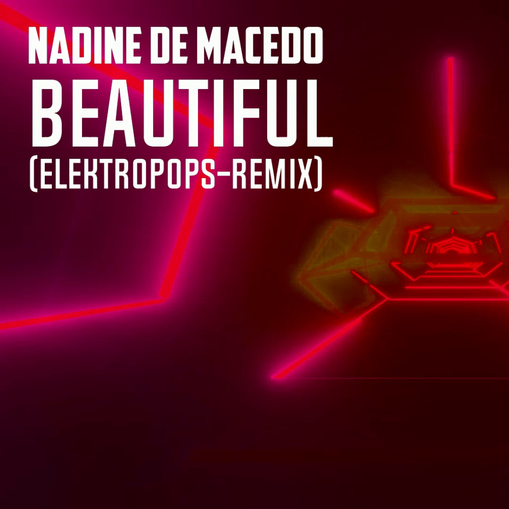 Nadine de Macedo - Beautiful (ELEKTROPOPS Remix)