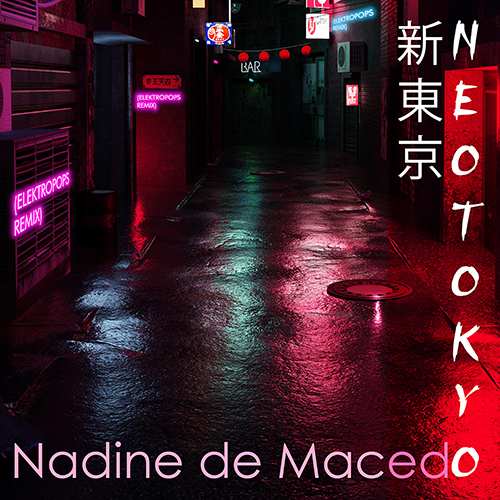 Nadine de Macedo - Neotokyo (ELEKTROPOPS Remix)