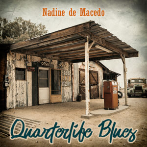 Nadine de Macedo - Quarterlife Blues Album