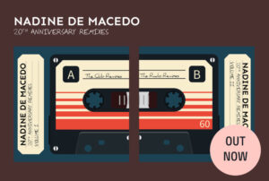 Nadine de Macedo - 20th Anniversary Remixes - Out Now