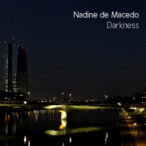 Nadine de Macedo - Darkness