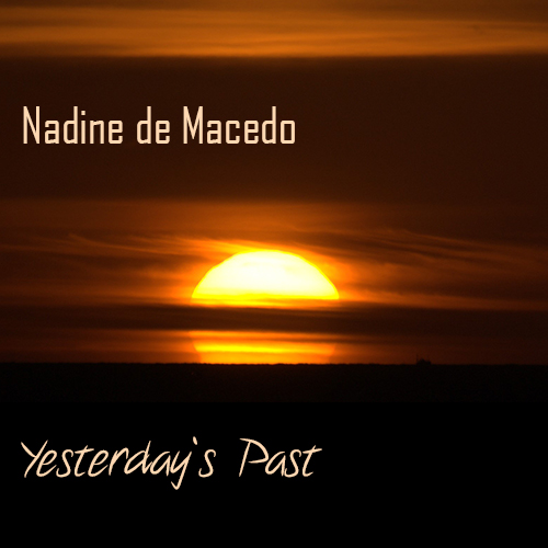 Nadine de Macedo - Yesterday